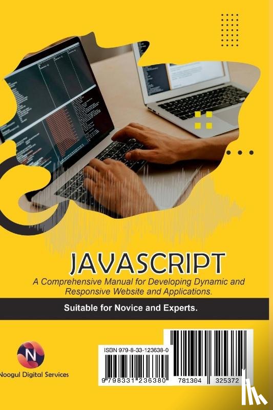 Abdulrazak, Ibrahim Nugwa - Javascript. A Comprehensive manual for creating dynamic, responsive websites and applications.