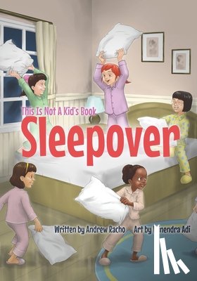 Adi, Winendra - This Is Not A Kid's Book: Sleepover