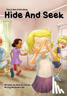 Adi, Winendra - This Is Not A Kid's Book: Hide And Seek
