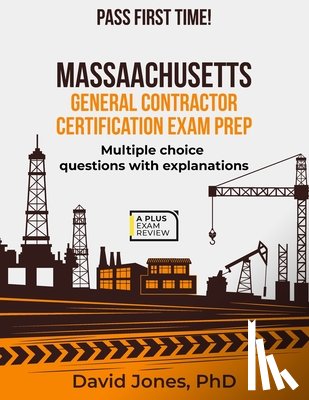 Jones, David - Massachusetts General Contractor Certification Exam Prep