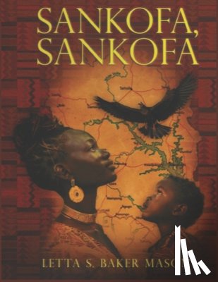 Baker Mason, Letta S. - Sankofa, Sankofa