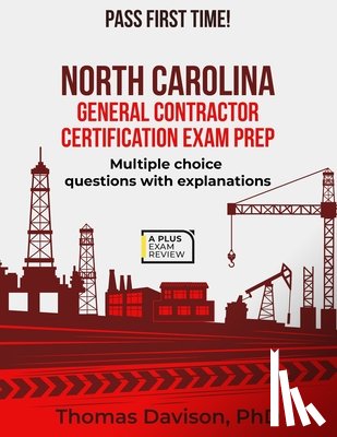 Davison, Thomas - North Carolina General Contractor Certification Exam Prep
