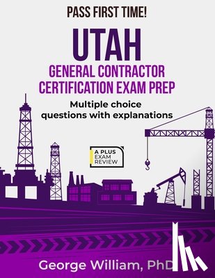 William, George - Utah General Contractor Certification Exam Prep