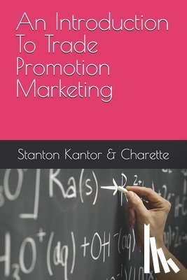Kantor, Michael - An Introduction To Trade Promotion Marketing