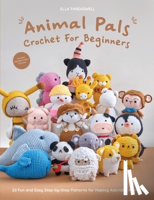 Threadwell, Ella - Animal Pals Crochet for Beginners
