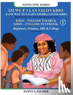 Palmer, Fanny S. - Easy Way to Learn Sierra Leone Krio: Izi We FϽ LAN Salon Krio