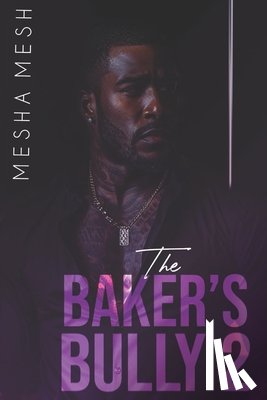 Mesh, Mesha - The Baker's Bully 2