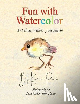 Peck, Dean - Fun with Watercolor: Art that makes you smile