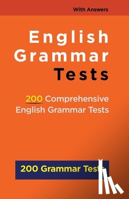 Time, Marketing - English Grammar Tests: 200 Comprehensive English Grammar Tests