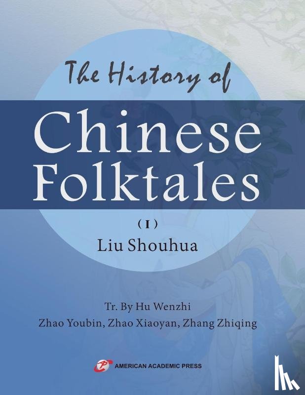 Shouhua, Liu - The History of Chinese Folktales