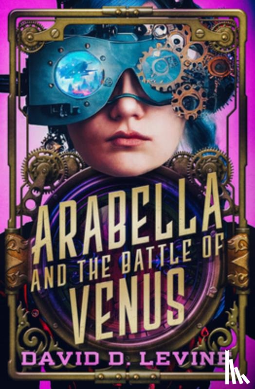 Levine, David D. - Arabella and the Battle of Venus: Volume 2