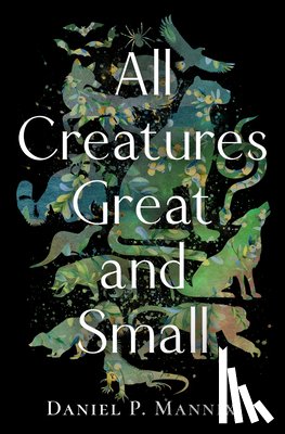 Mannix, Daniel P. - All Creatures Great and Small
