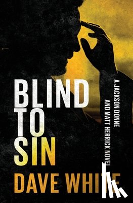 White, Dave - Blind to Sin