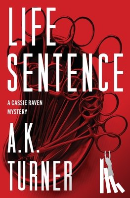 Turner, A. K. - Life Sentence