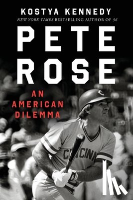 Kennedy, Kostya - Pete Rose