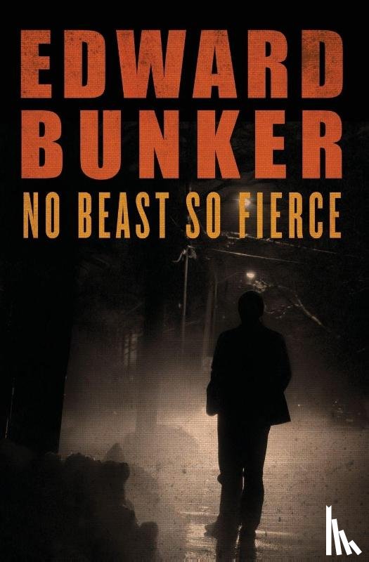 Bunker, Edward - No Beast So Fierce