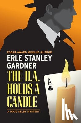 Gardner, Erle Stanley - The D.A. Holds a Candle