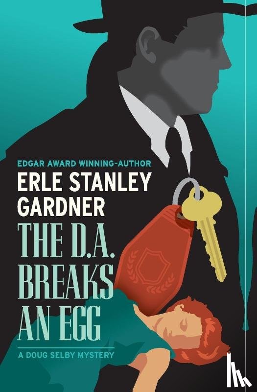 Gardner, Erle Stanley - The D.A. Breaks an Egg