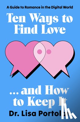 Portolan, Lisa - Ten Ways to Find Love . . . and How to Keep It