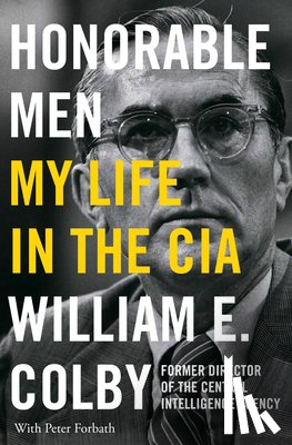 Colby, William E. - Honorable Men: My Life in the CIA