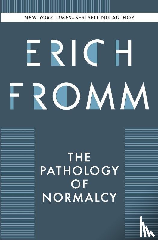 Fromm, Erich - Pathology of Normalcy