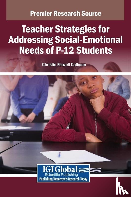  - Teacher Strategies for Addressing Social-Emotional Needs of P-12 Students