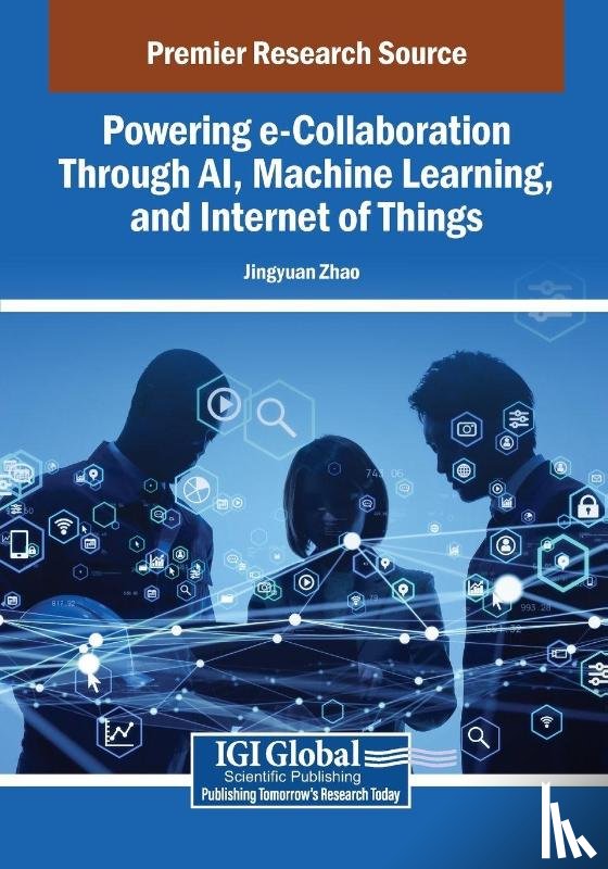  - Powering e-Collaboration Through AI, Machine Learning, and Internet of Things