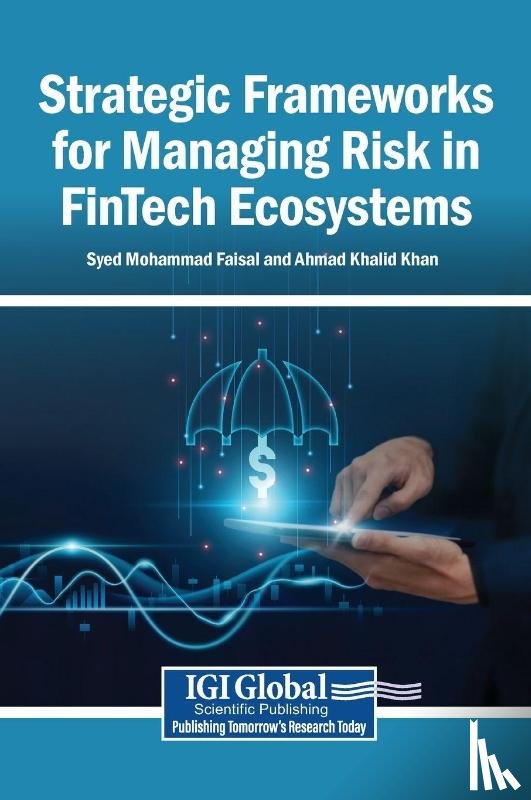  - Strategic Frameworks for Managing Risk in FinTech Ecosystems