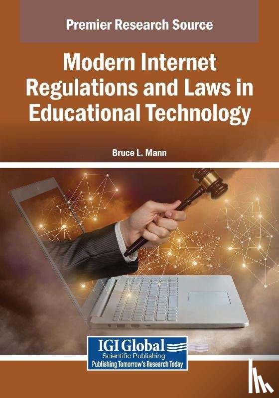 Mann, Bruce L. - Modern Internet Regulations and Laws in Educational Technology