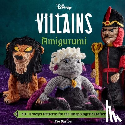 Insight Editions, Sartori, Lee - Disney Villains Amigurumi