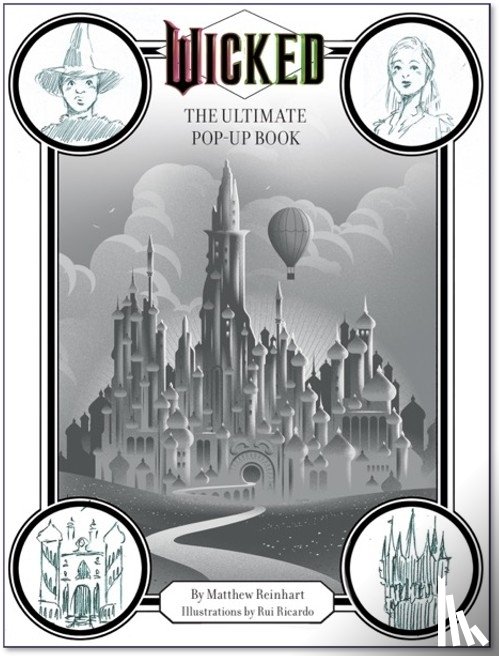 Reinhart, Matthew - Wicked: The Ultimate Pop-Up Book