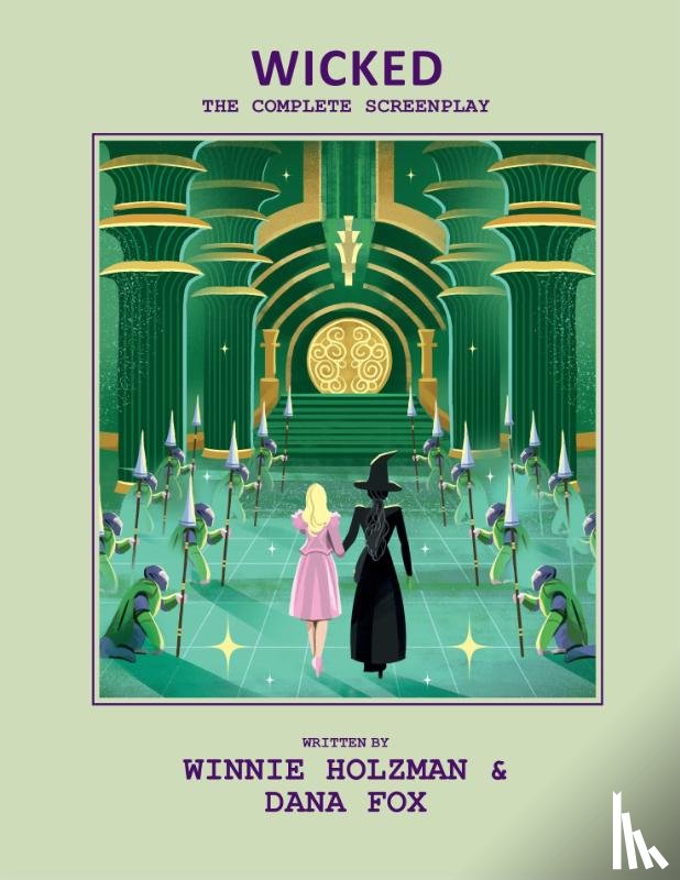 Insight Editions - Wicked: The Complete Screenplay