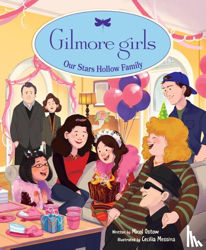 Ostow, Micol, Messina, Cecilia - Gilmore Girls: Our Stars Hollow Family