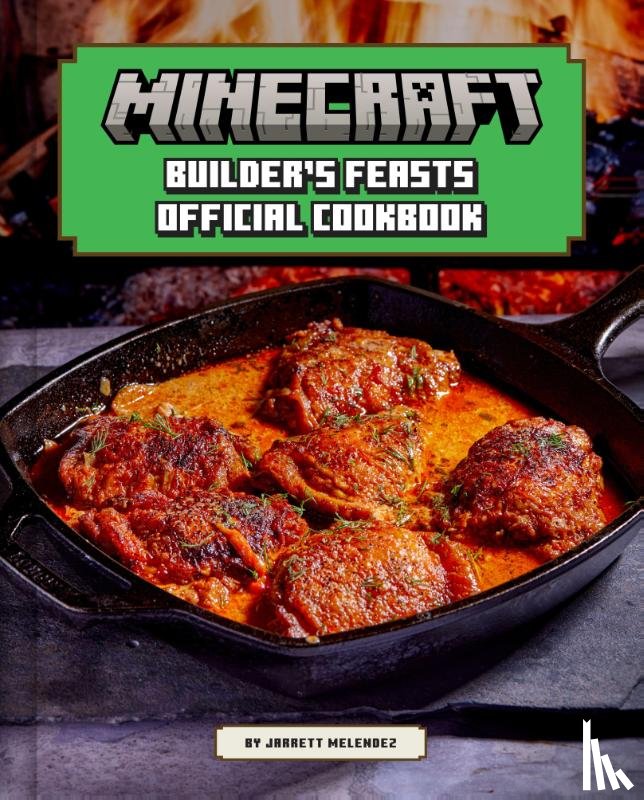 Melendez, Jarrett, Oxford, Nadia - Minecraft: Builder's Feasts