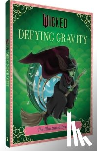  - Wicked: The Illustrated Lyrics