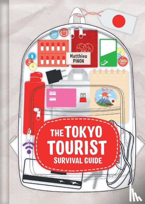 Pinon, Matthieu - The Tokyo Tourist Survival Guide