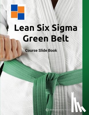 McShane Vaughn, Mary - Lean Six Sigma Green Belt: Course Slide Book