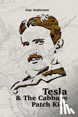 Anderson, Guy Peter - Tesla & The Cabbage Patch Kids