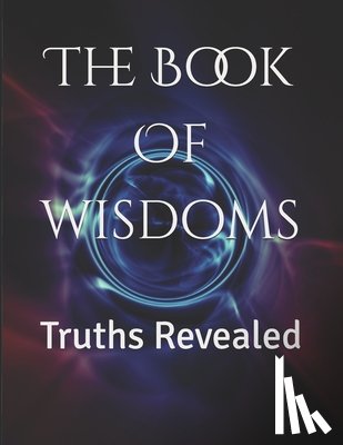 Hicks, Joshua - The Book Of wisdoms: Truths Revealed
