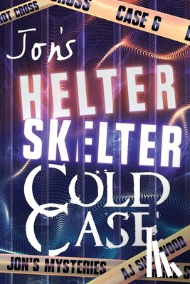 Sherwood, Aj - Jon's Helter Skelter Cold Case