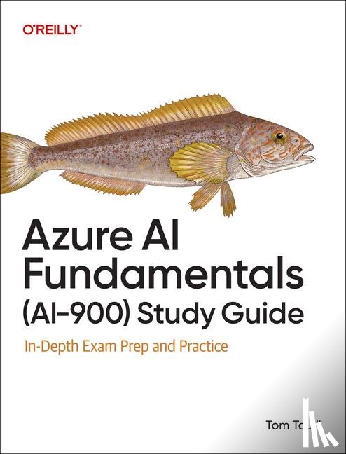 Taulli, Tom - Azure AI Fundamentals (Ai-900) Study Guide