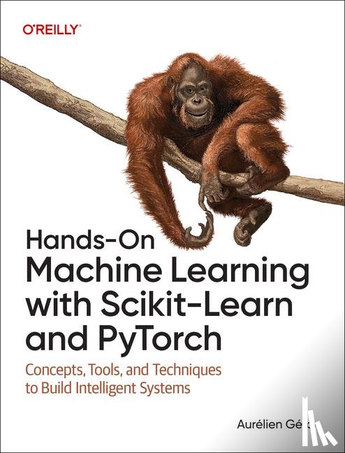 Geron, Aurelien - Hands-On Machine Learning with Scikit-Learn and PyTorch