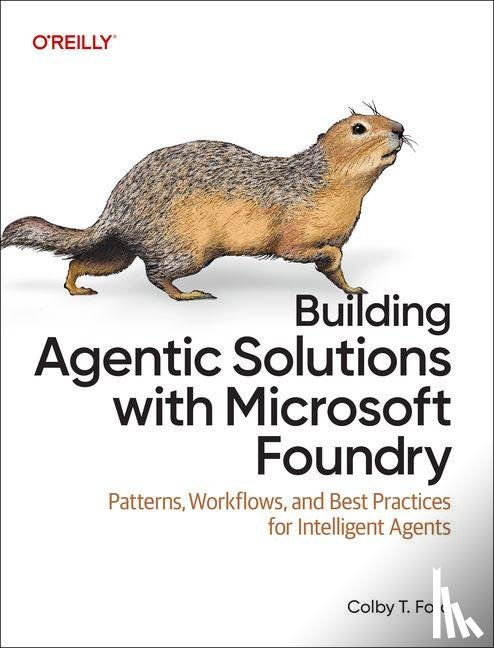 Ford, Colby T. - Building Agentic Solutions with Microsoft Foundry