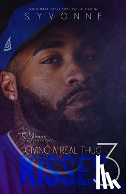 Yvonne, S. - Giving A Real Thug Kisses 3