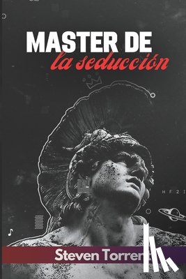 Torrent, Steven - Máster de la seducción