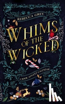Grey, Rebecca - Whims of the Wicked: A Fantasy Romance Reading Advent Calendar