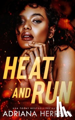 Herrera, Adriana - Heat and Run: A Steamy F/F/F Omegaverse Novella