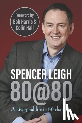 Leigh, Spencer - 80@80