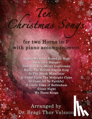 Valsson, Bragi Thor - Ten Christmas Songs for two French Horns with Piano Accompaniment: French Horn duets