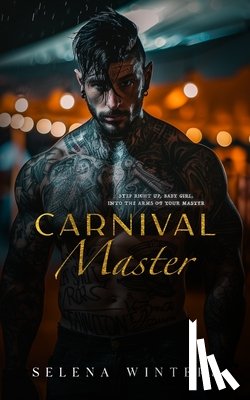Winters, Selena - Carnival Master: A Dark Romance
